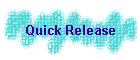 Quick Release